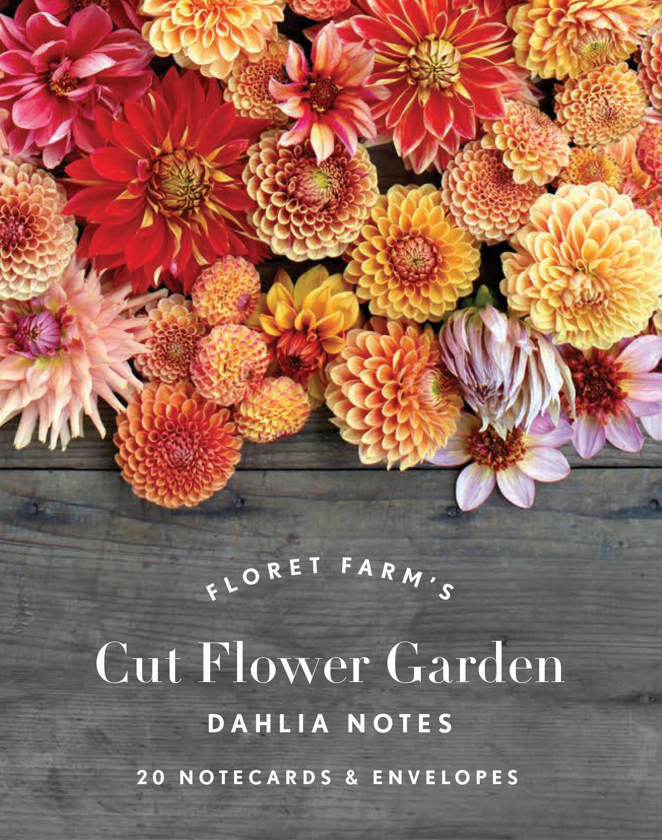 Vorderes Coverbild Floret Farm's Cut Flower Garden: Dahlia Notes