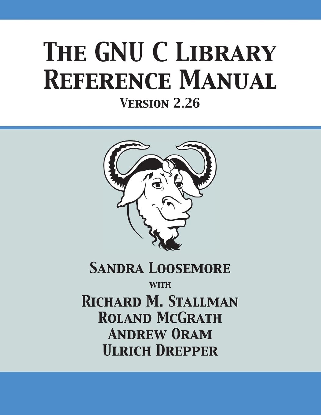 Vorderes Coverbild The GNU C Library Reference Manual Version 2.26