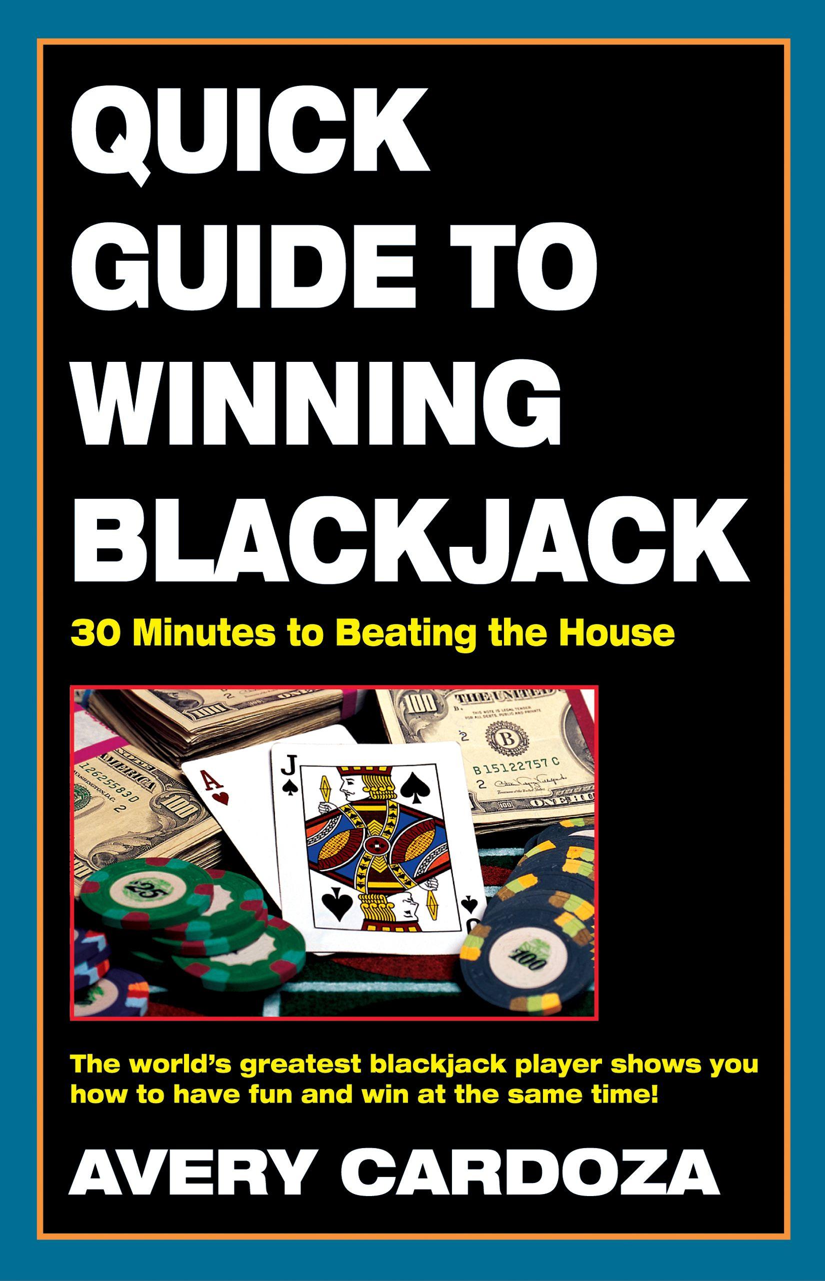 Vorderes Coverbild Quick Guide to Winning Blackjack, 2nd Edition: 30 Minutes to Beating the House