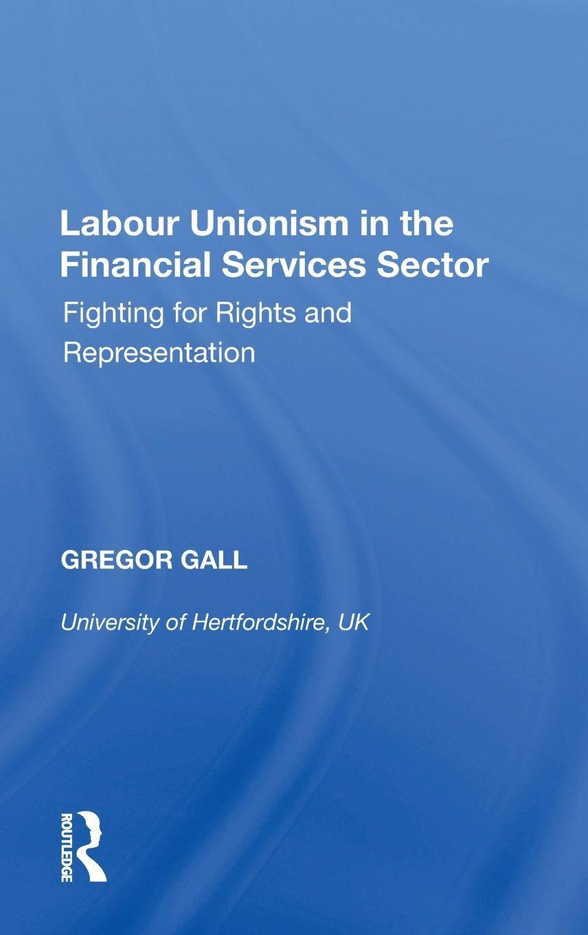 Vorderes Coverbild Labour Unionism in the Financial Services Sector