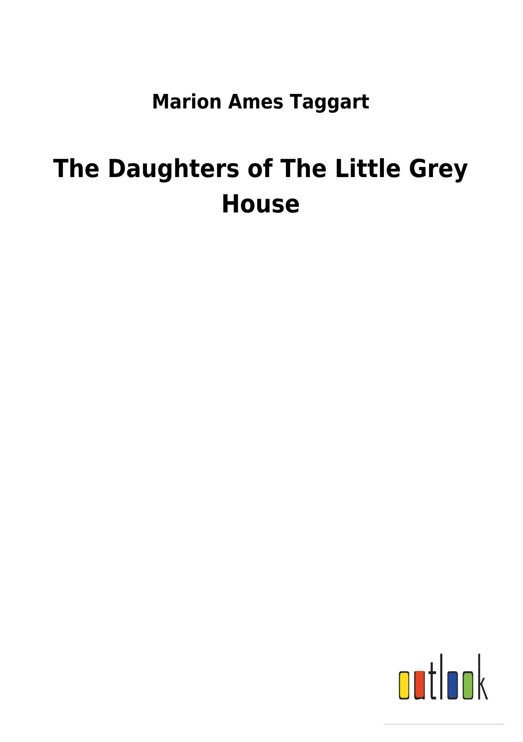 Vorderes Coverbild The Daughters of The Little Grey House