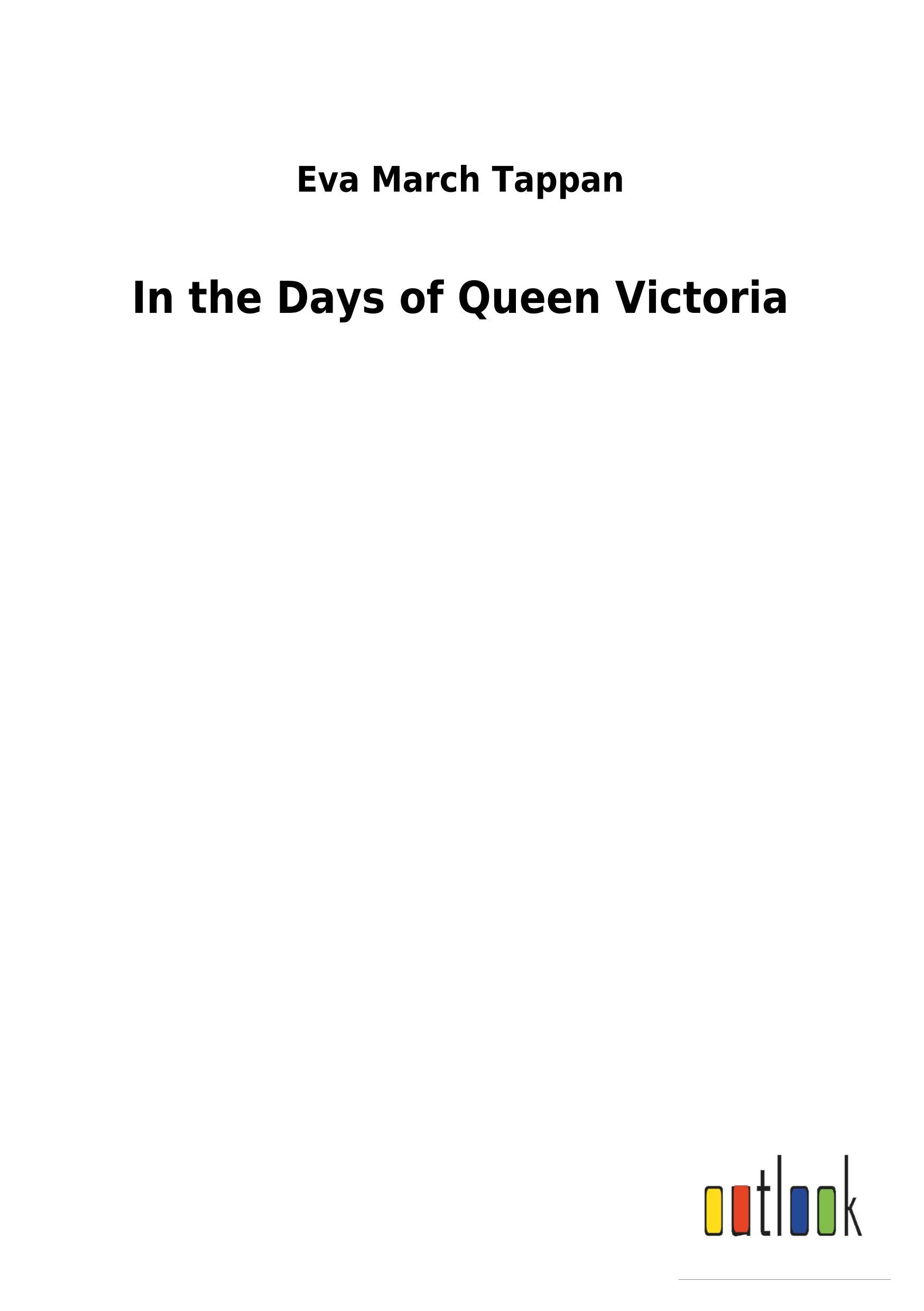 Vorderes Coverbild In the Days of Queen Victoria