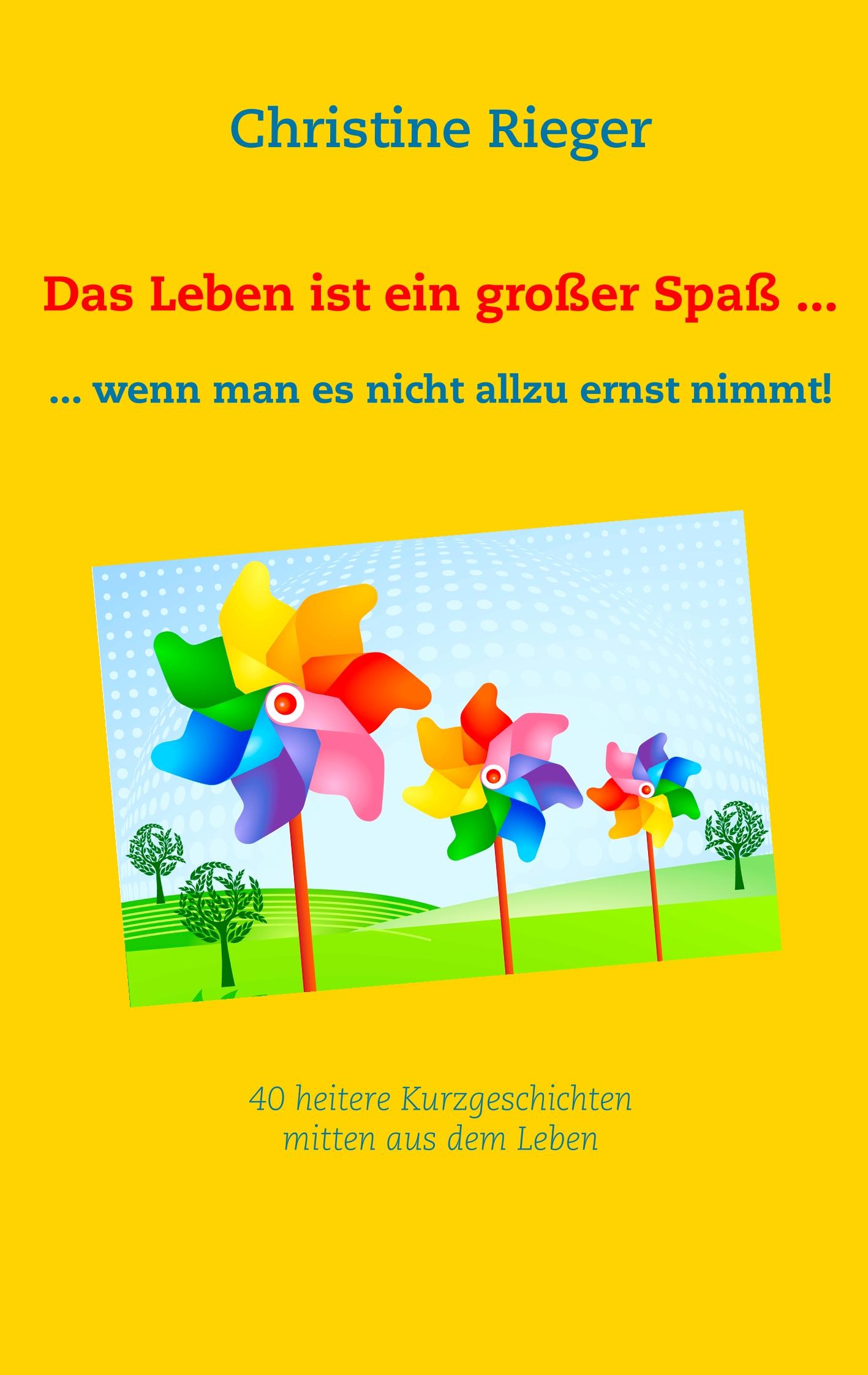 Vorderes Coverbild Das Leben ist ein großer Spaß ...