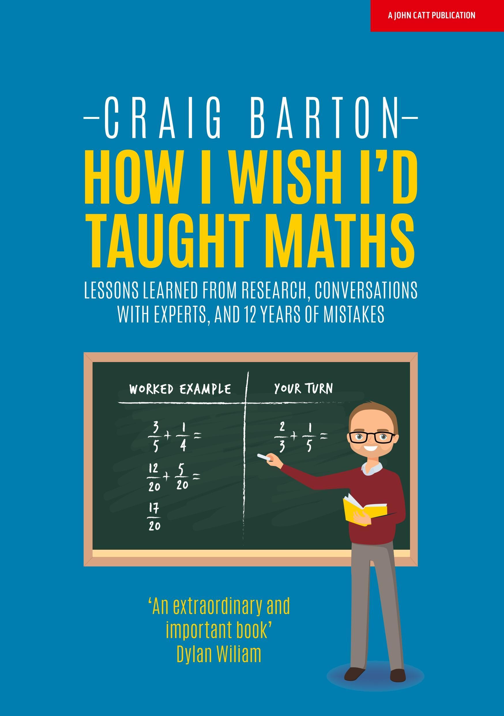 Vorderes Coverbild How I Wish I Had Taught Maths: Reflections on research, conversations with experts, and 12 years of mistakes