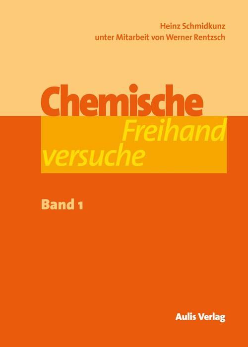 Vorderes Coverbild Chemische Freihandversuche - Band 1