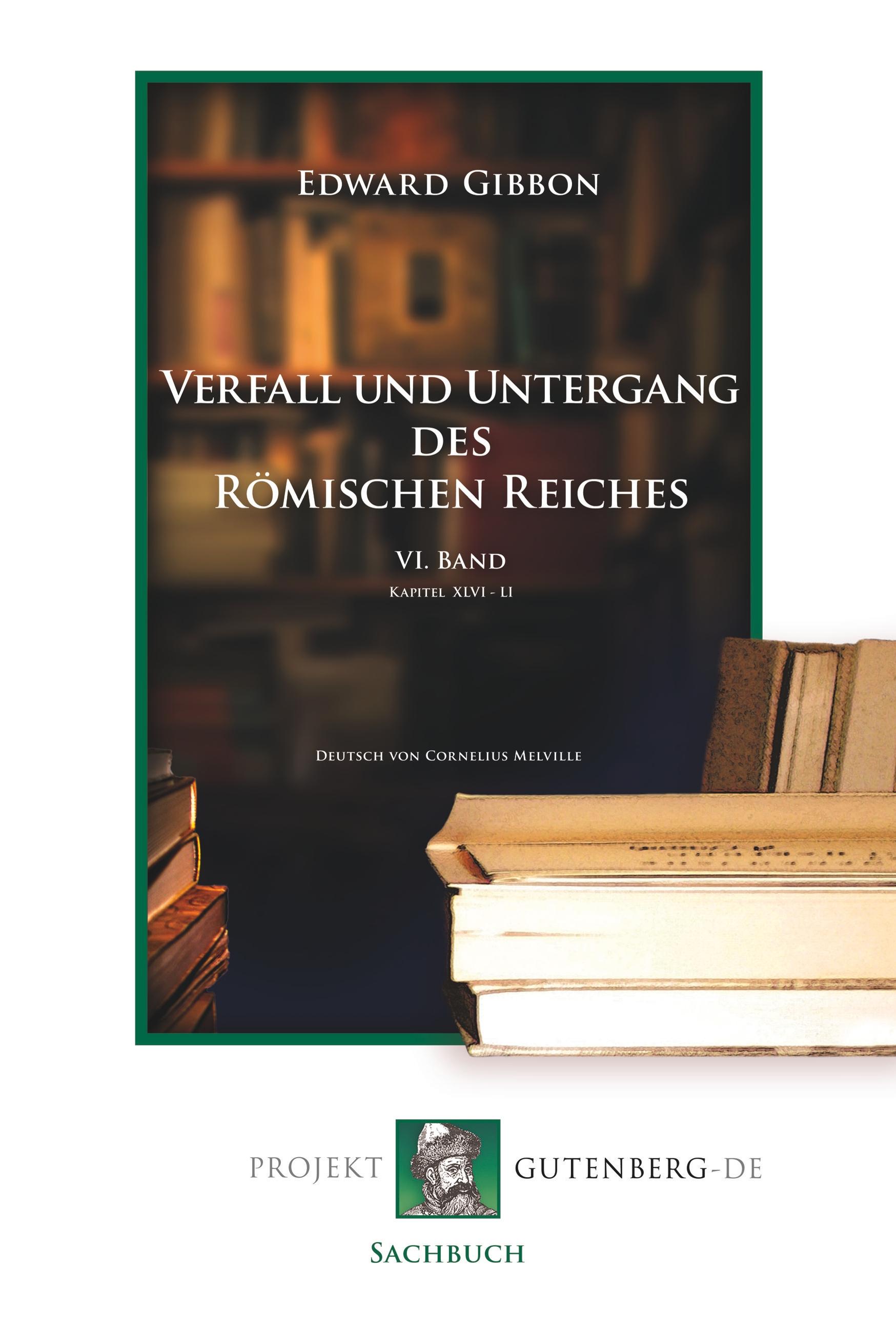 Vorderes Coverbild Verfall und Untergang des Römischen Reiches. VI. Band