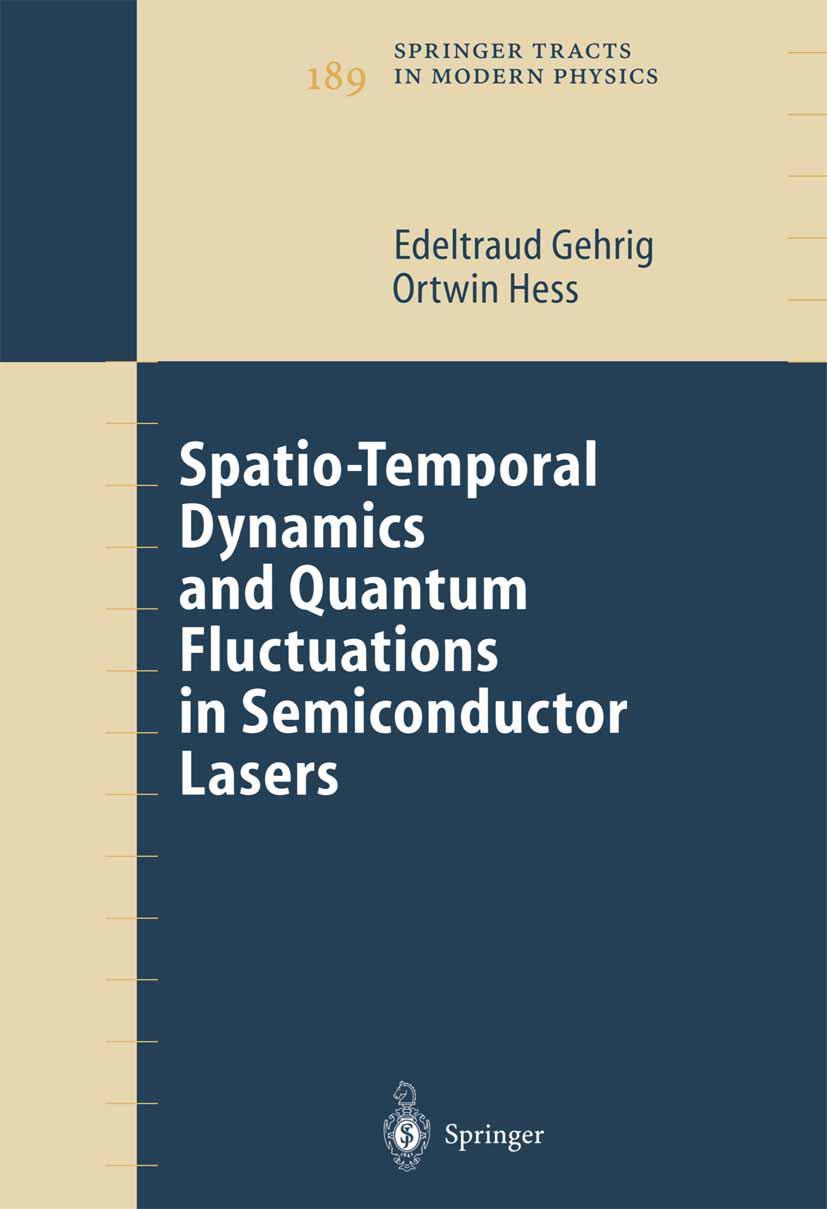 Vorderes Coverbild Spatio-Temporal Dynamics and Quantum Fluctuations in Semiconductor Lasers