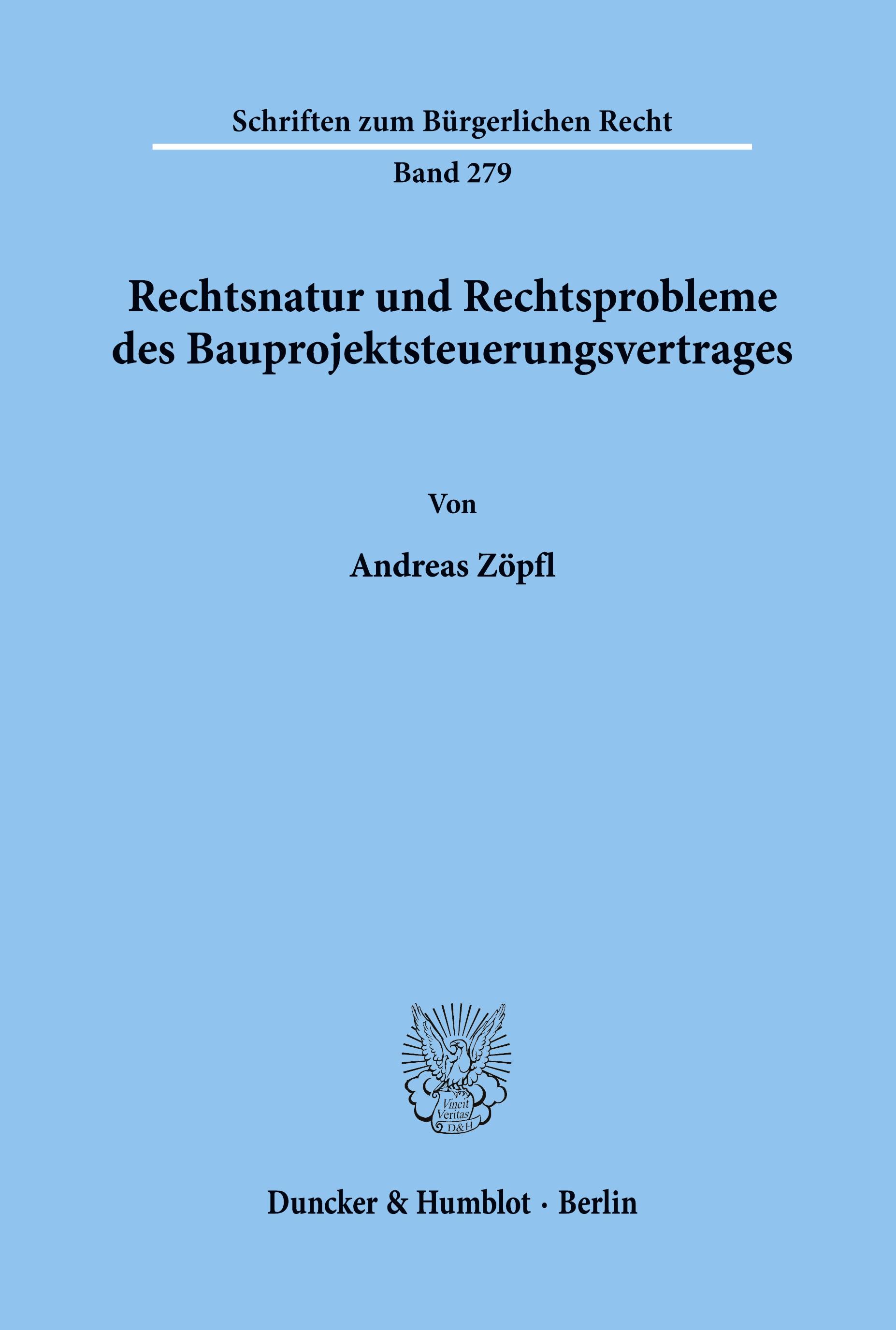 Vorderes Coverbild Rechtsnatur und Rechtsprobleme des Bauprojektsteuerungsvertrages.