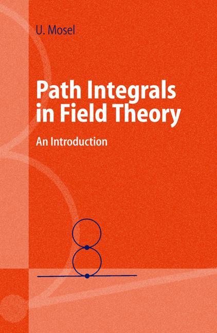 Vorderes Coverbild Path Integrals in Field Theory