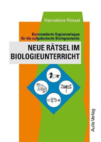 Vorderes Coverbild Neue Rätsel im Biologieunterricht