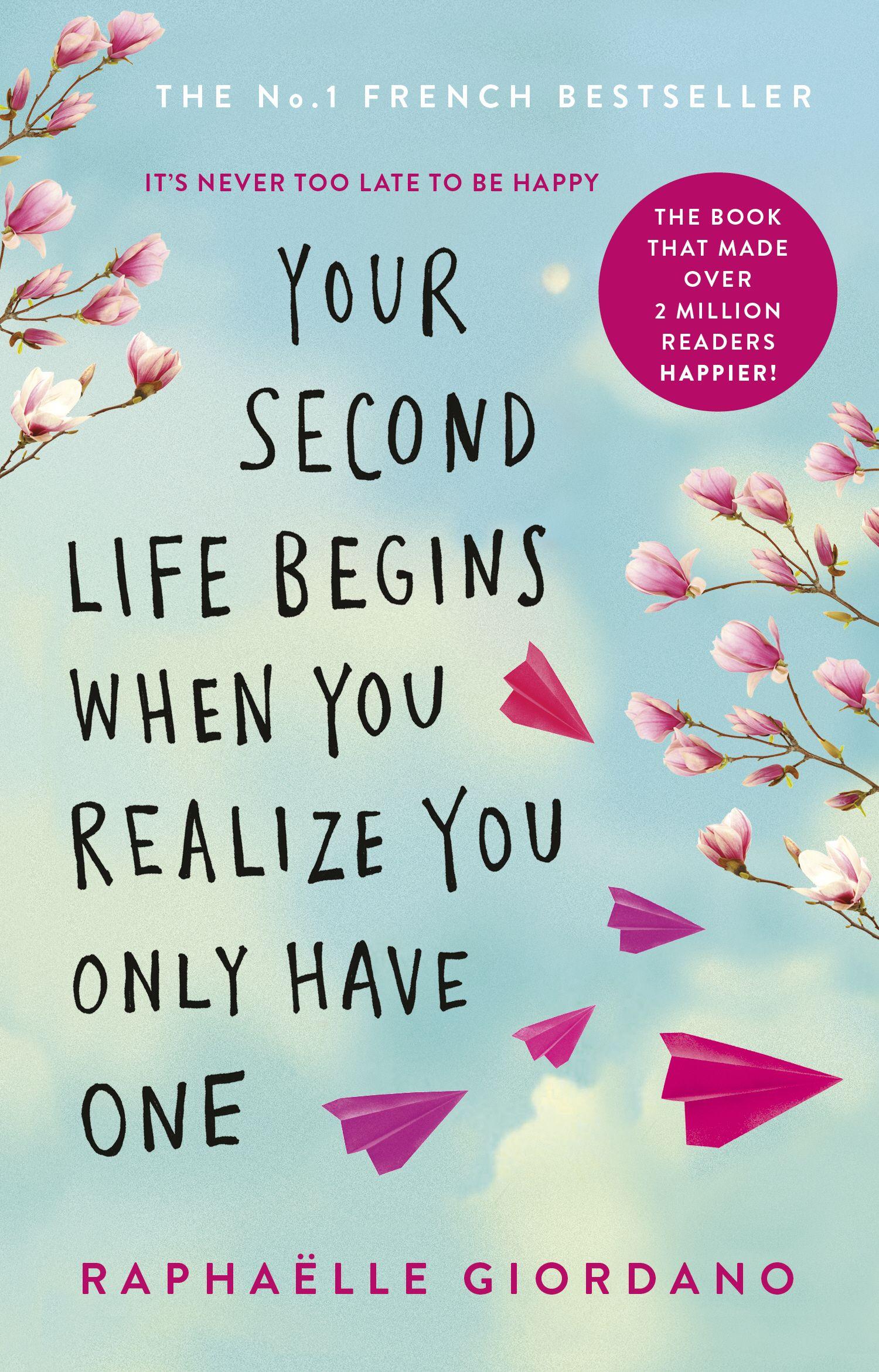 Vorderes Coverbild Your Second Life Begins When You Realize You Only Have One