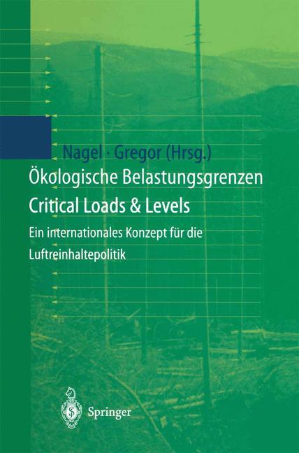 Vorderes Coverbild Ökologische Belastungsgrenzen - Critical Loads & Levels