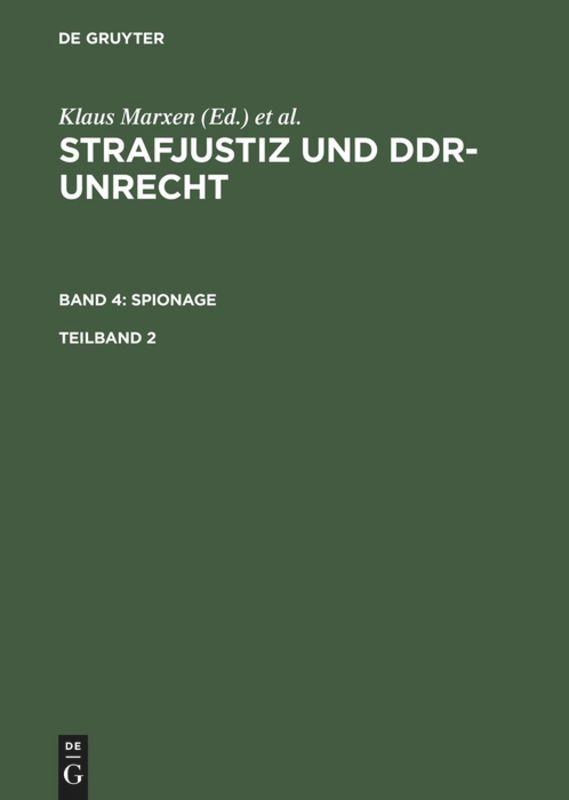 Vorderes Coverbild Strafjustiz und DDR-Unrecht. Band 4: Spionage. Teilband 2