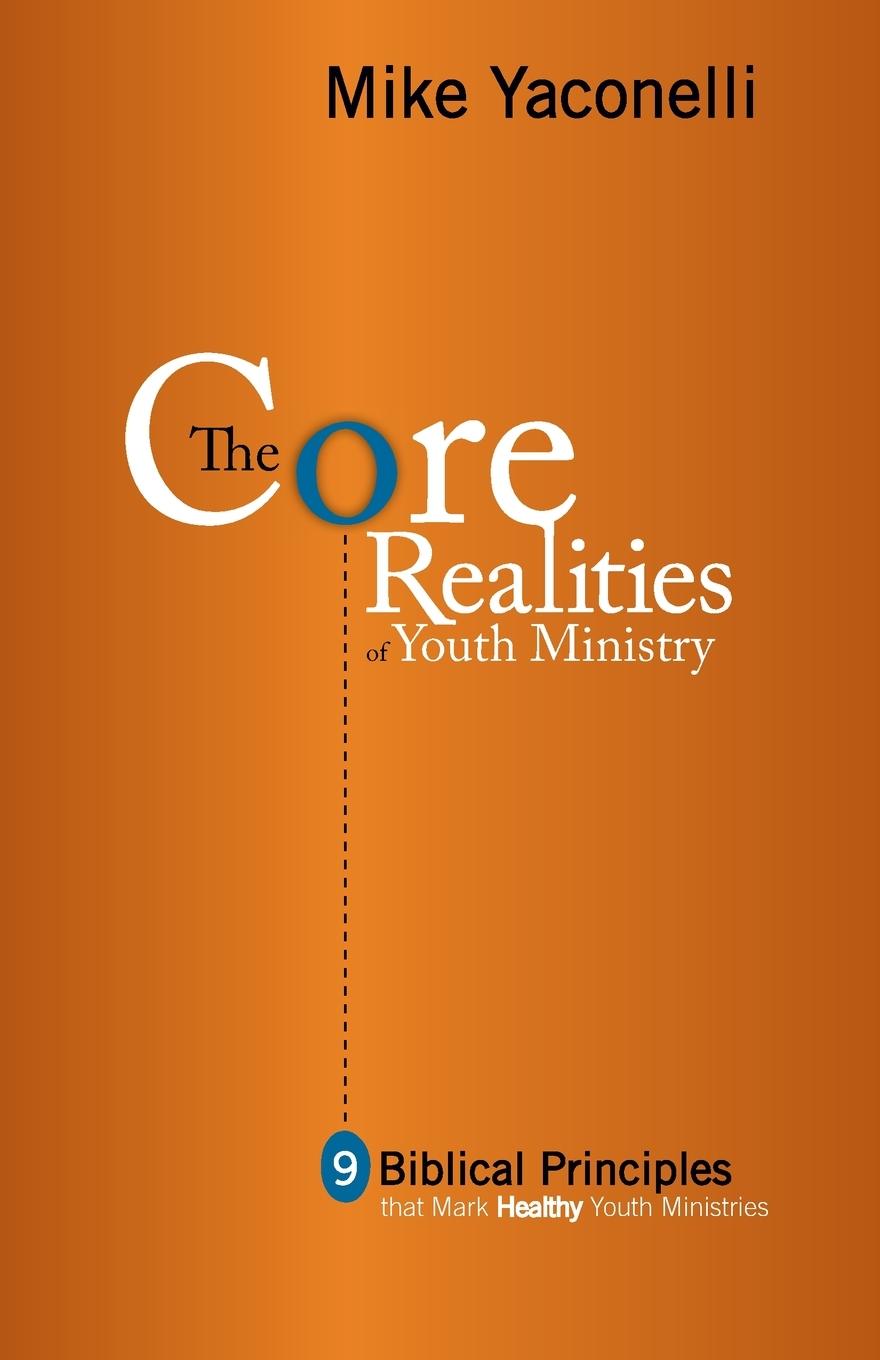 Vorderes Coverbild The Core Realities of Youth Ministry