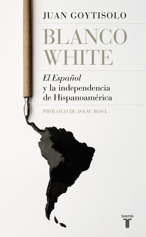 Vorderes Coverbild Blanco White : el español y la independencia de Hispanoamérica