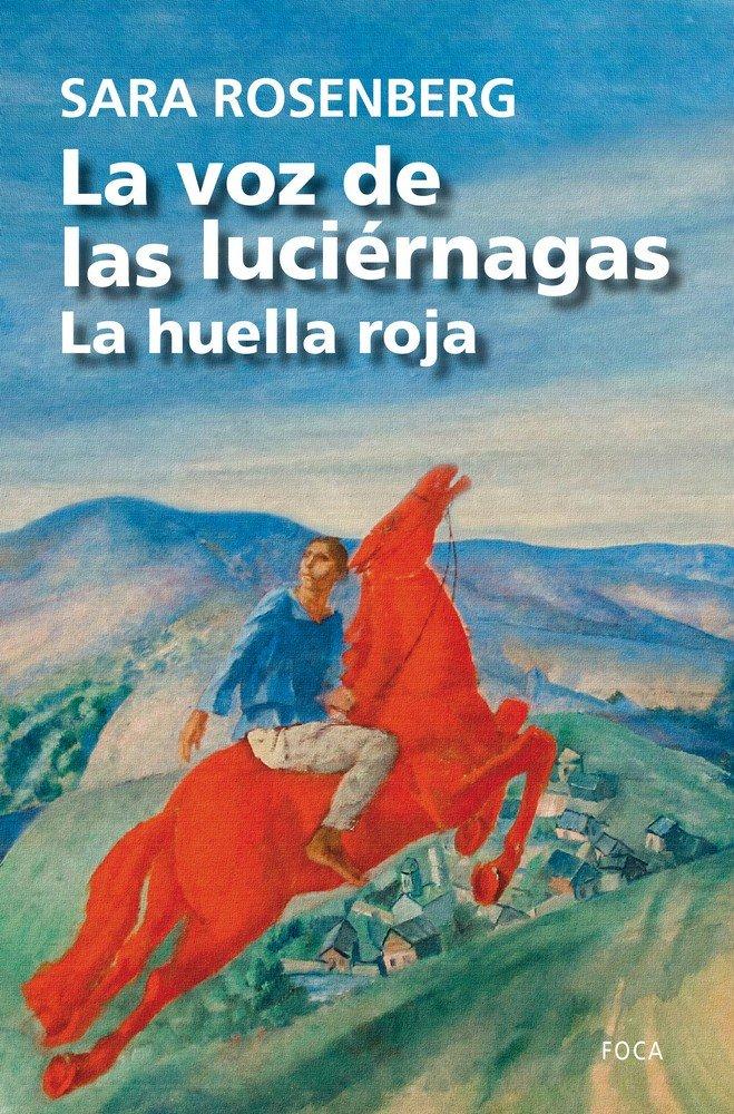Vorderes Coverbild La voz de las luciérnagas : la huella roja