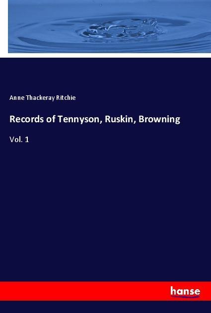 Vorderes Coverbild Records of Tennyson, Ruskin, Browning