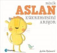 Vorderes Coverbild Minik Aslan Kükremesini Ariyor