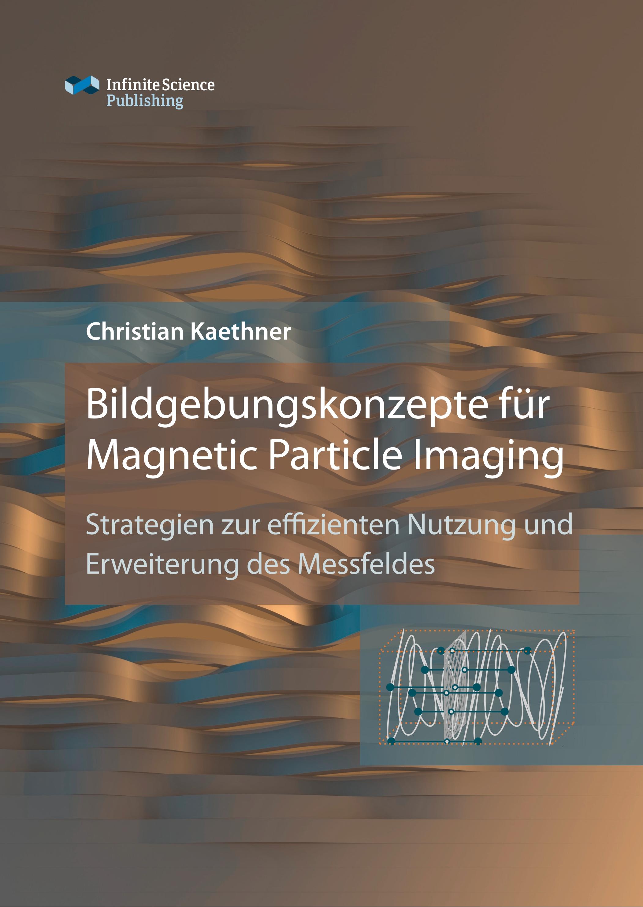 Vorderes Coverbild Bildgebungskonzepte für Magnetic Particle Imaging