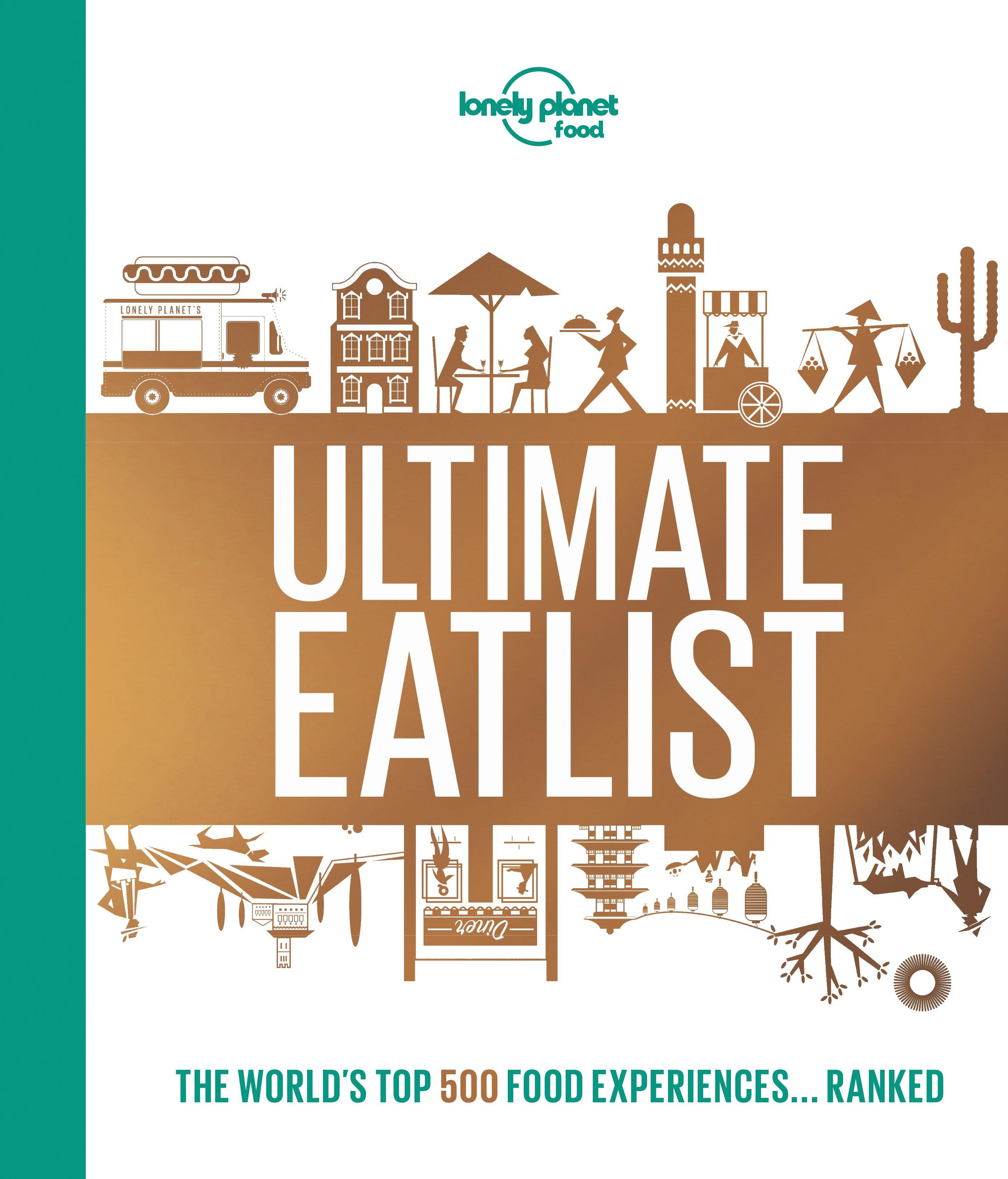 Vorderes Coverbild Lonely Planet's Ultimate Eatlist