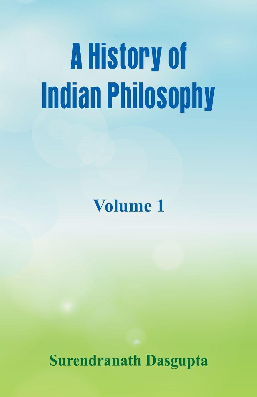 Vorderes Coverbild A History of Indian Philosophy,