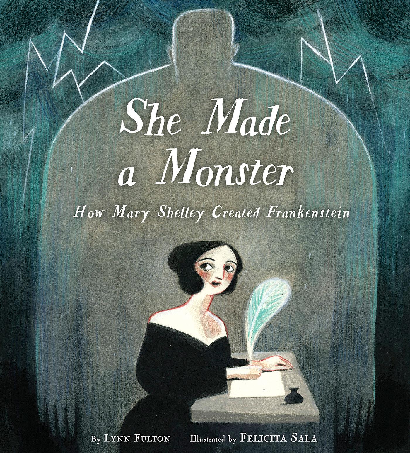 Vorderes Coverbild She Made a Monster: How Mary Shelley Created Frankenstein
