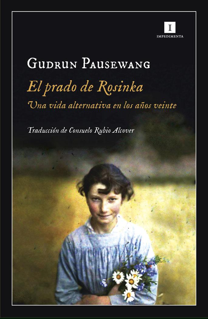 Vorderes Coverbild El prado de Rosinka : una vida alternativa en los años veinte