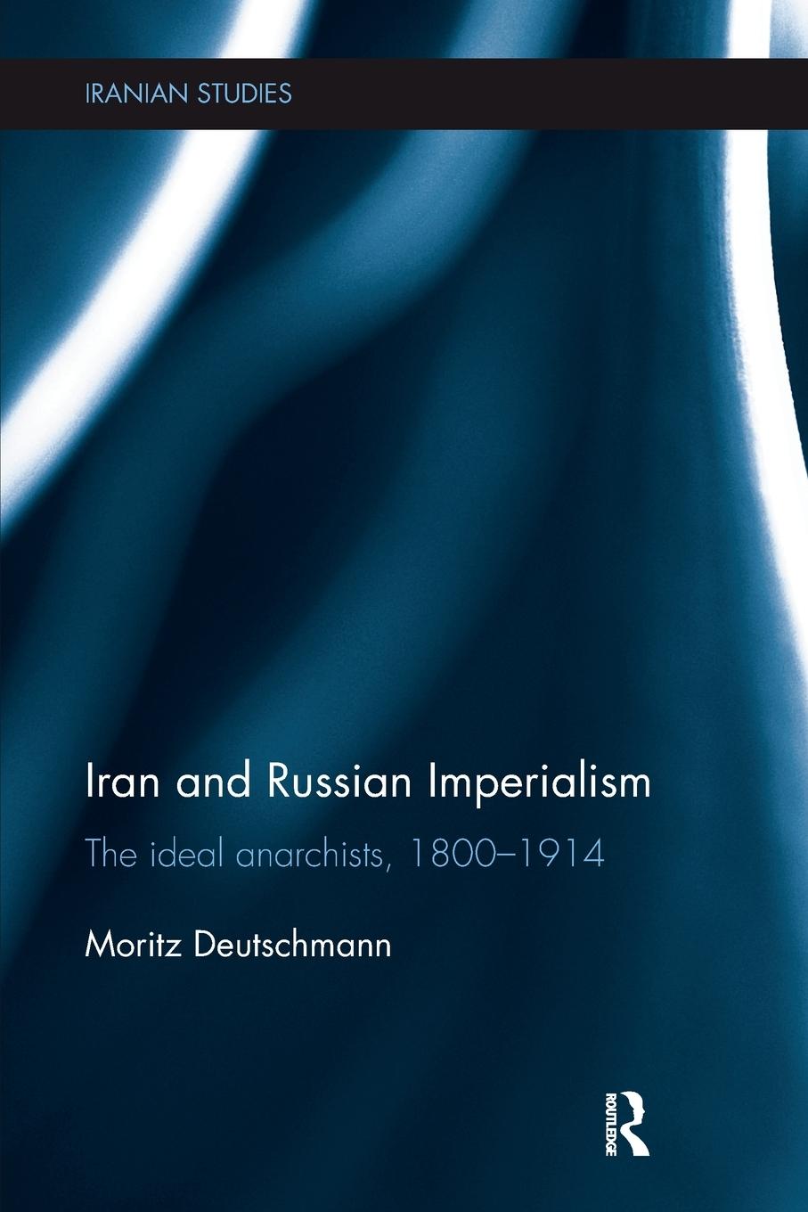 Vorderes Coverbild Iran and Russian Imperialism