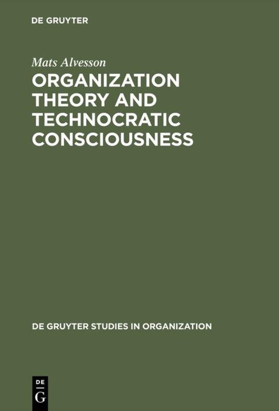 Vorderes Coverbild Organization Theory and Technocratic Consciousness