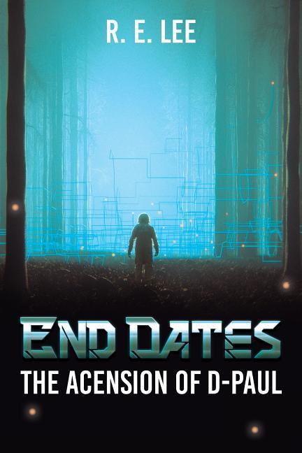 Vorderes Coverbild End Dates: The Acension of D-Paul