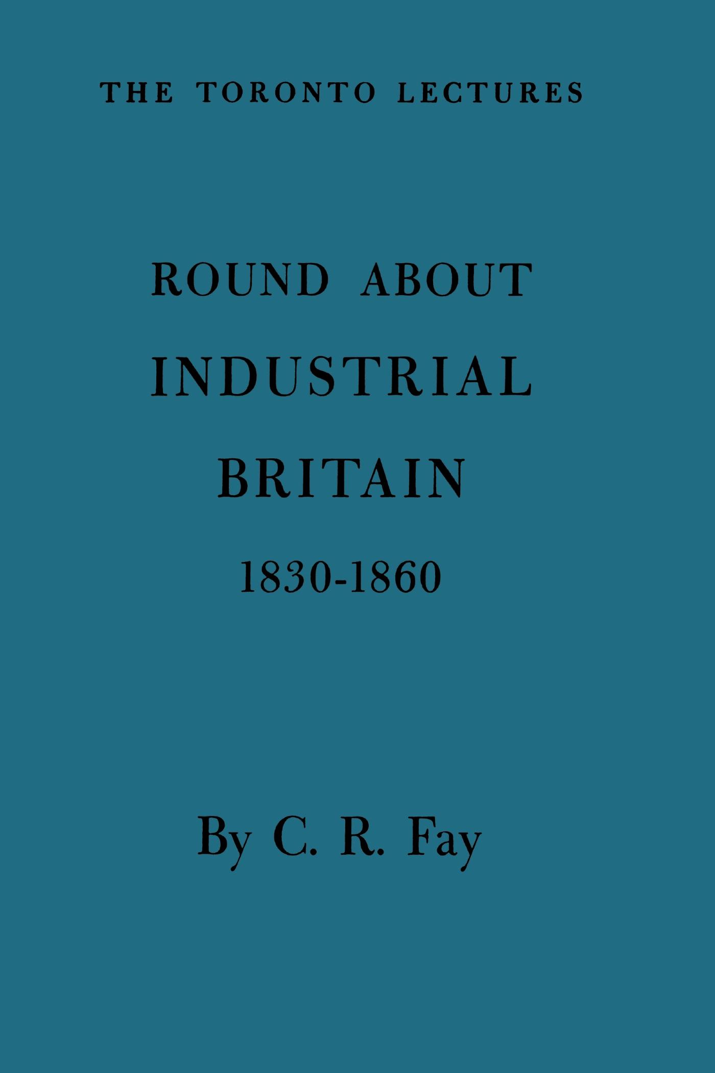 Vorderes Coverbild Round about Industrial Britain, 1830-1860