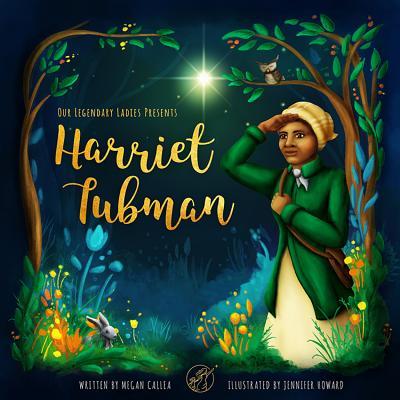 Vorderes Coverbild Our Legendary Ladies Presents Harriet Tubman