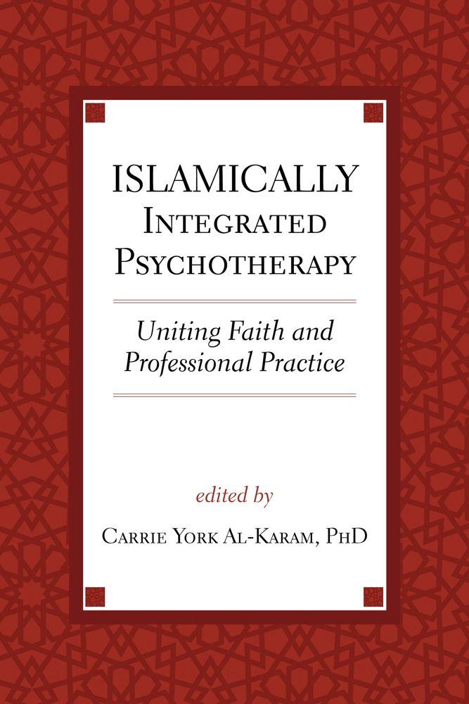Vorderes Coverbild Islamically Integrated Psychotherapy