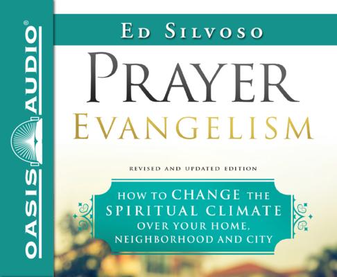 Vorderes Coverbild Prayer Evangelism: How to Change the Spiritual Climate Over Your Home, Neighborhood and City
