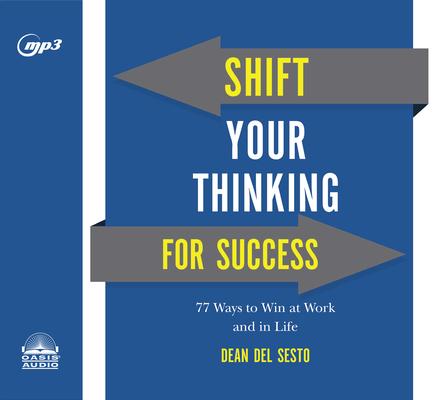 Vorderes Coverbild Shift Your Thinking for Success: 77 Ways to Win at Work and in Life
