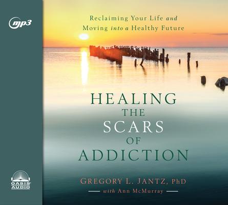 Vorderes Coverbild Healing the Scars of Addiction