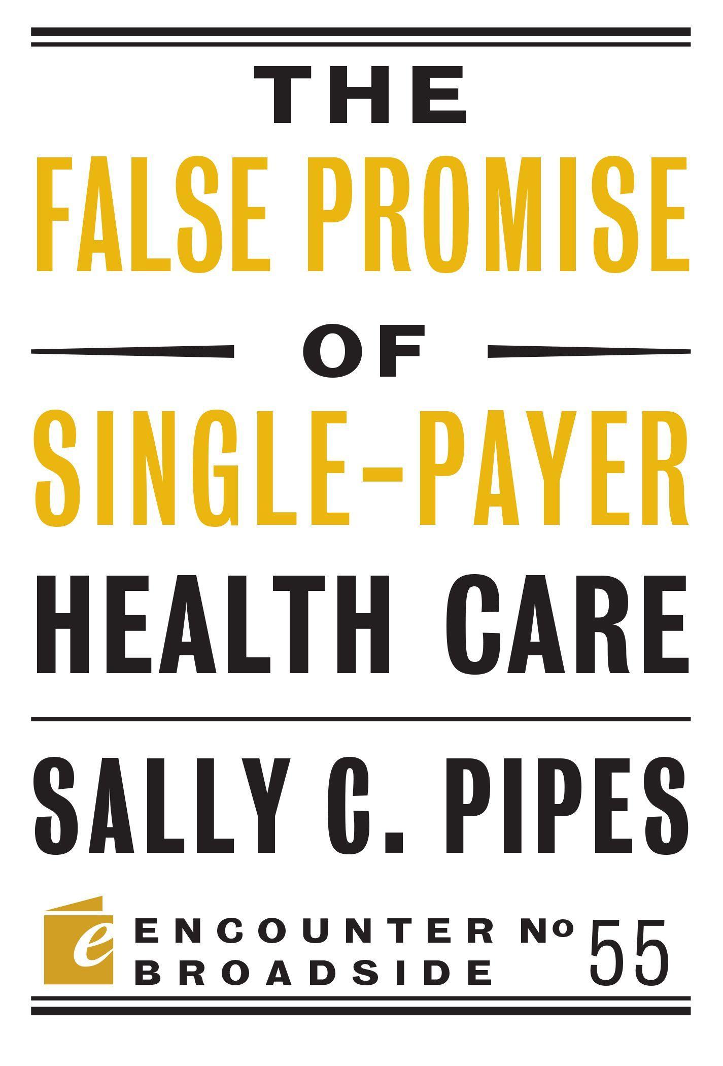 Vorderes Coverbild The False Promise of Single-Payer Health Care
