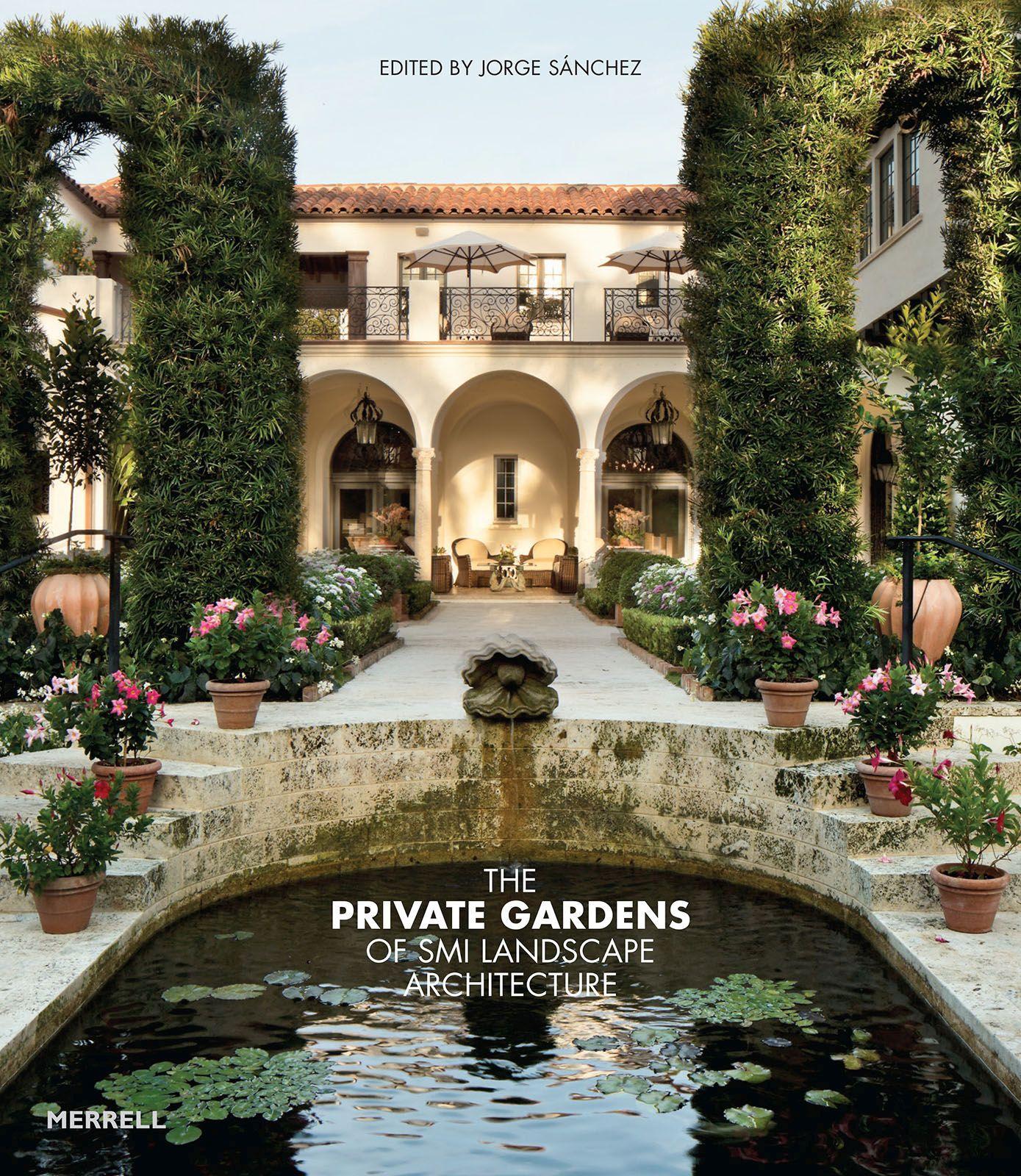 Vorderes Coverbild The Private Gardens of SMI Landscape Architecture