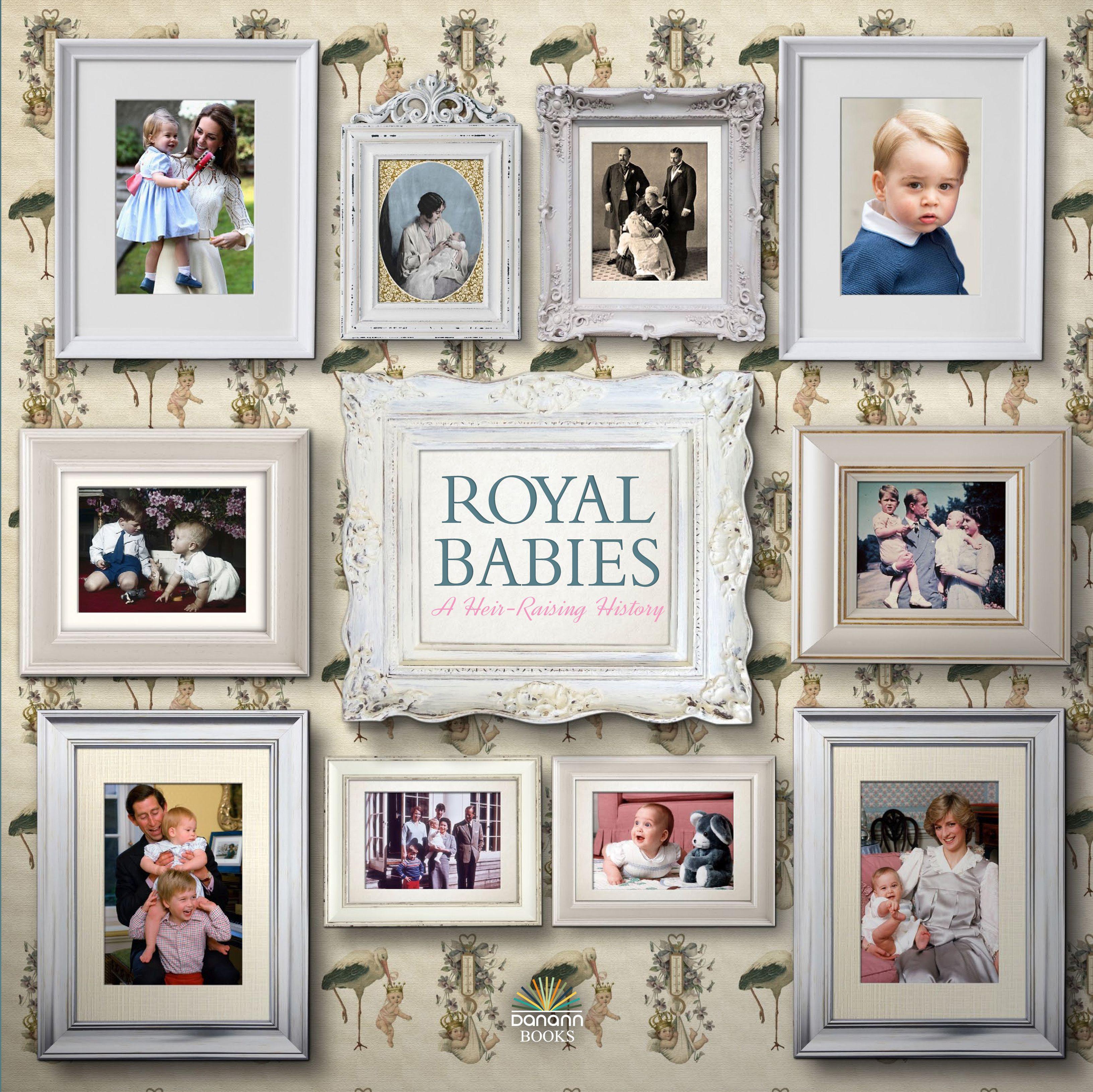 Vorderes Coverbild Royal Babies: A Heir Raising History