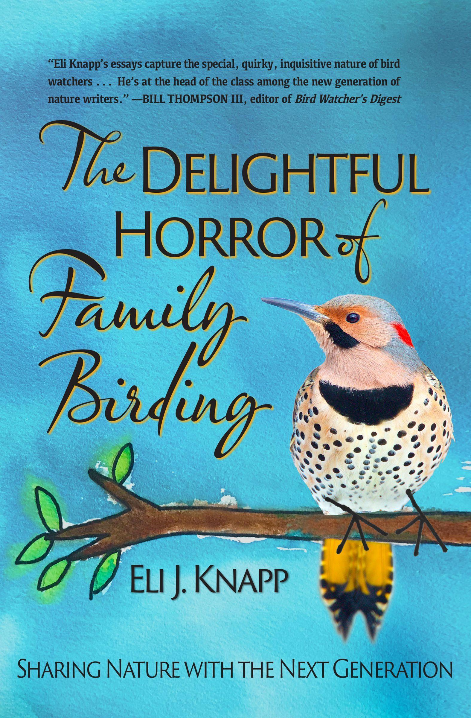 Vorderes Coverbild The Delightful Horror of Family Birding
