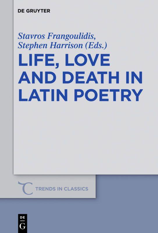 Vorderes Coverbild Life, Love and Death in Latin Poetry