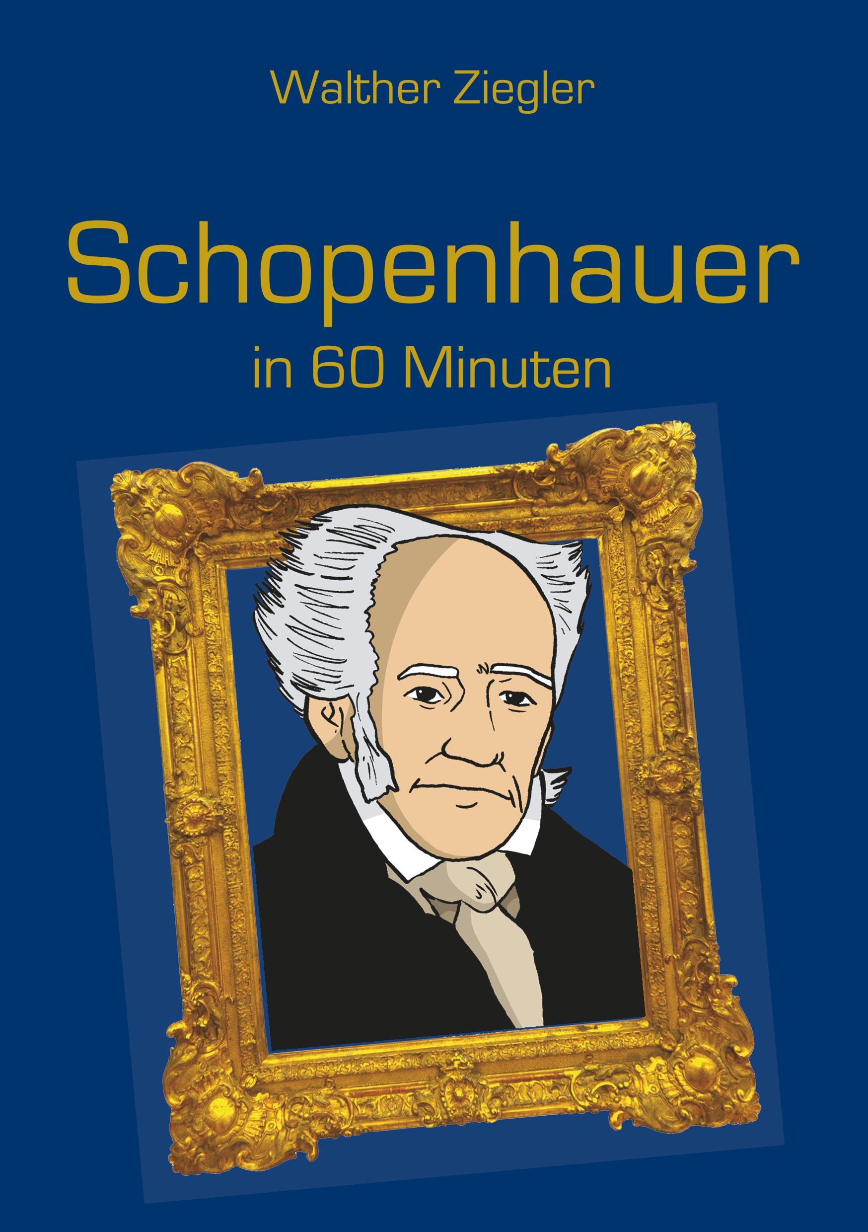 Vorderes Coverbild Schopenhauer in 60 Minuten