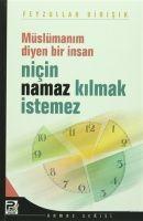 Vorderes Coverbild Müslümanim Diyen Bir Insan Nicin Namaz Kilmak Istemez