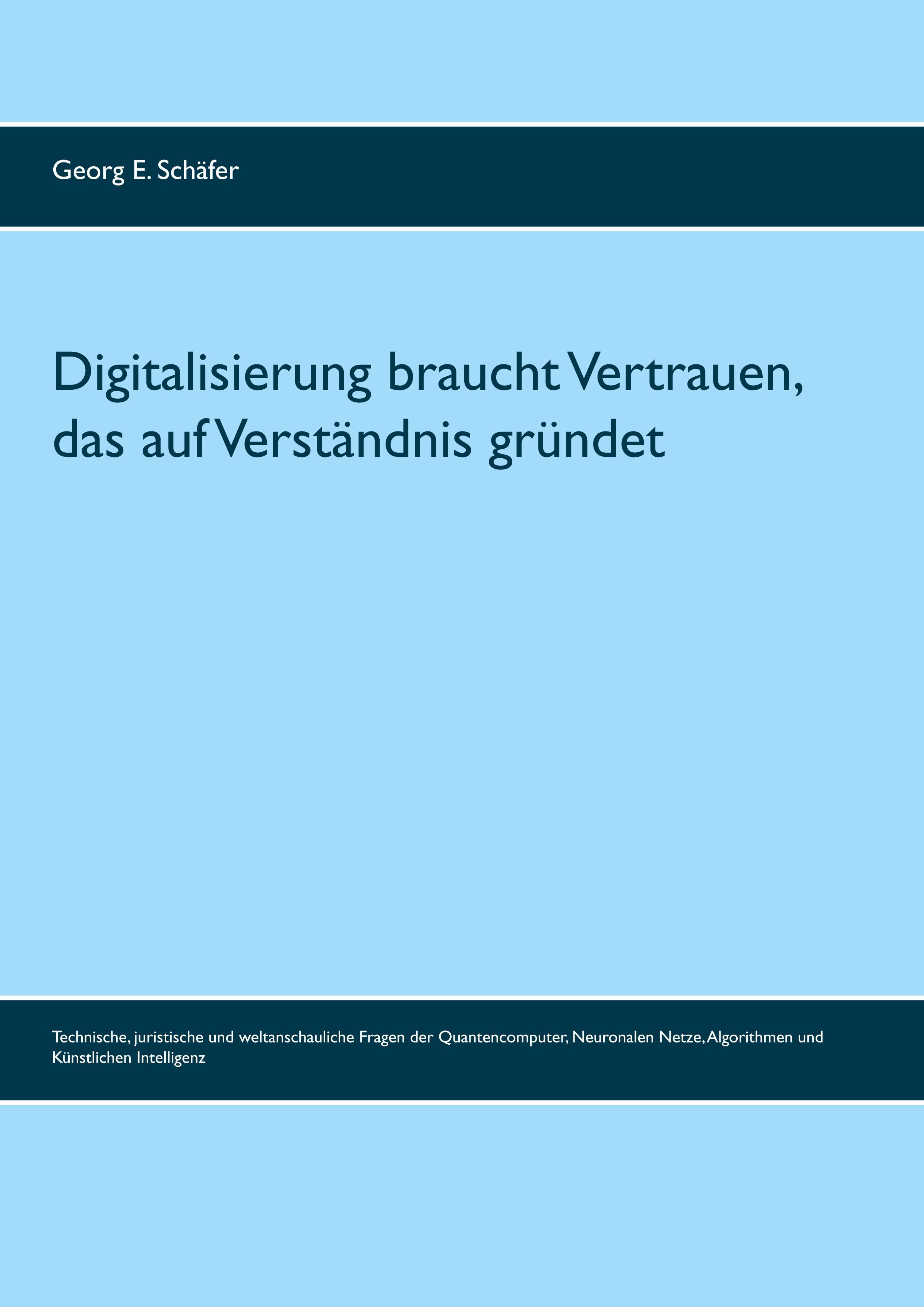 Vorderes Coverbild Digitalisierung braucht Vertrauen, das auf Verständnis gründet