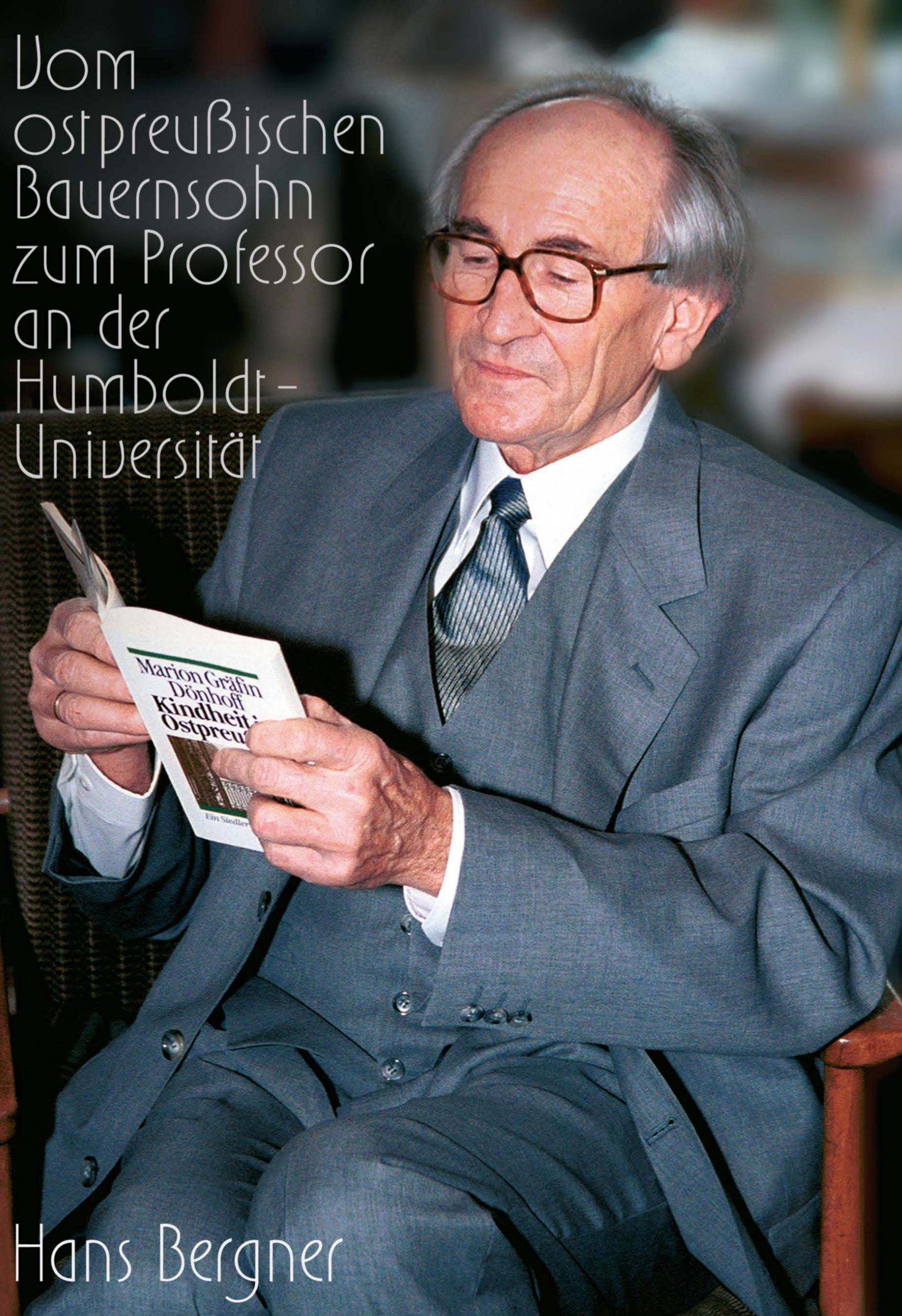 Vorderes Coverbild Mein Leben, vom ostpreussischen Bauernsohn zum Professor an der Humboldt-Universität