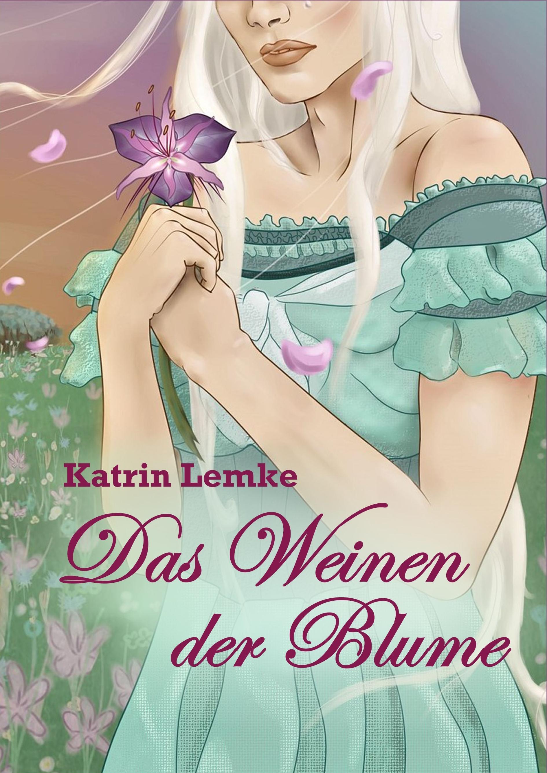 Vorderes Coverbild Das Weinen der Blume
