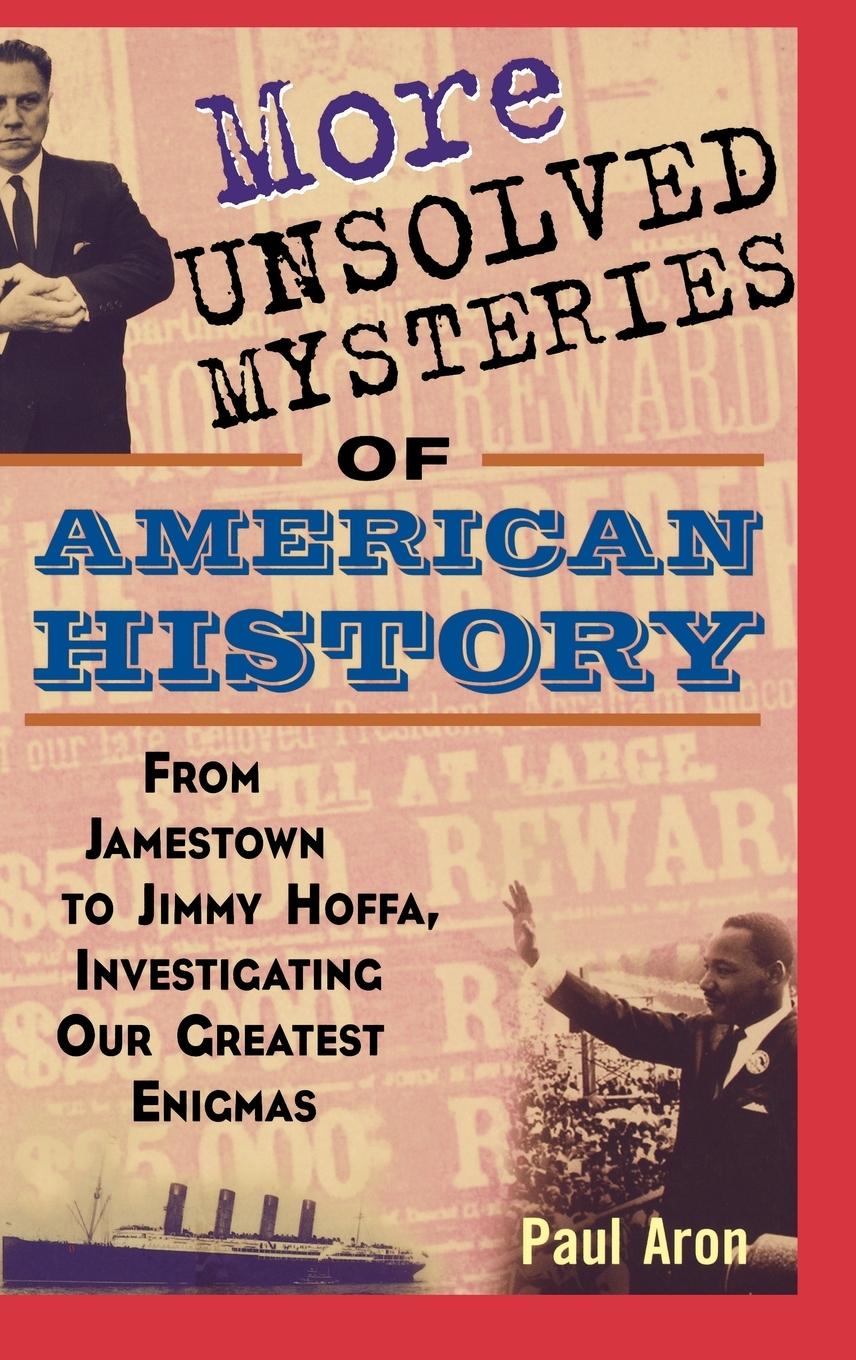 Vorderes Coverbild More Unsolved Mysteries of American History