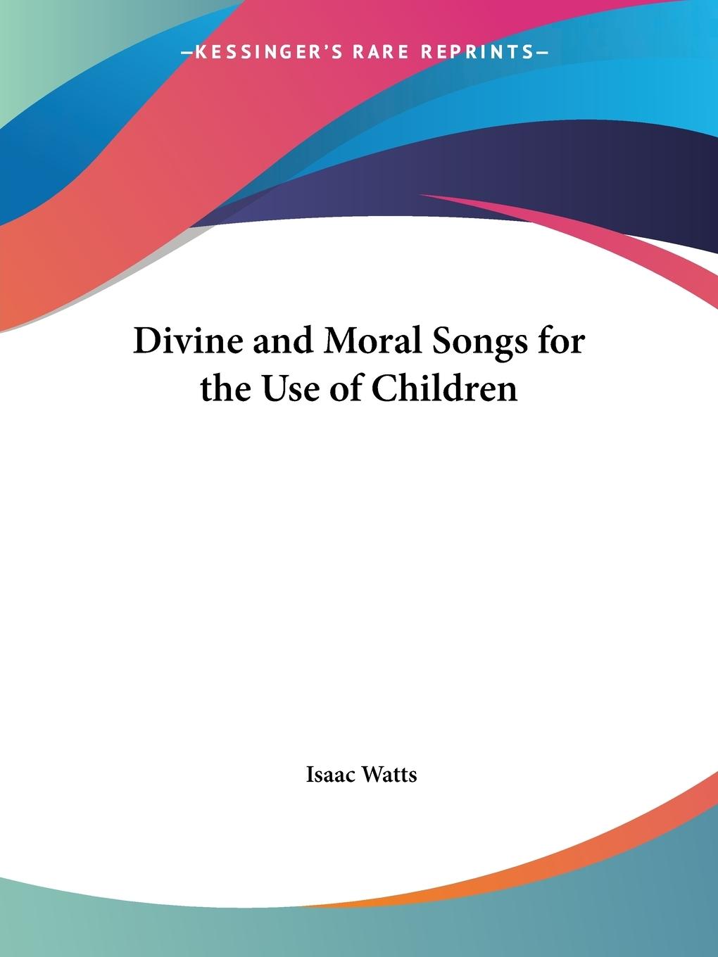 Vorderes Coverbild Divine and Moral Songs for the Use of Children