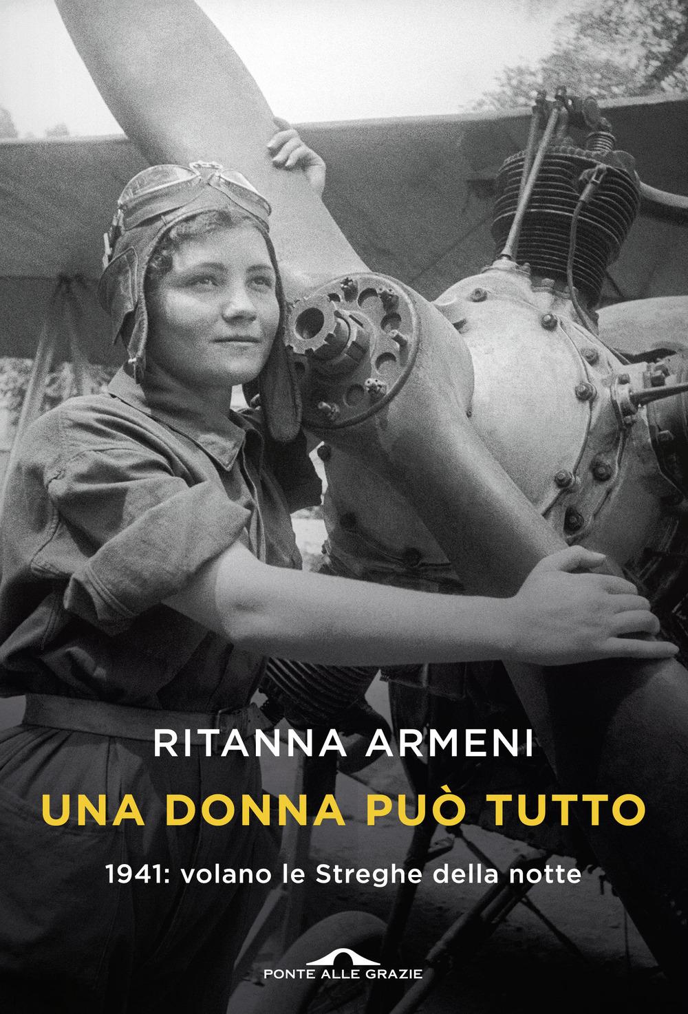 Vorderes Coverbild Una donna può tutto. 1941: volano le Streghe della notte
