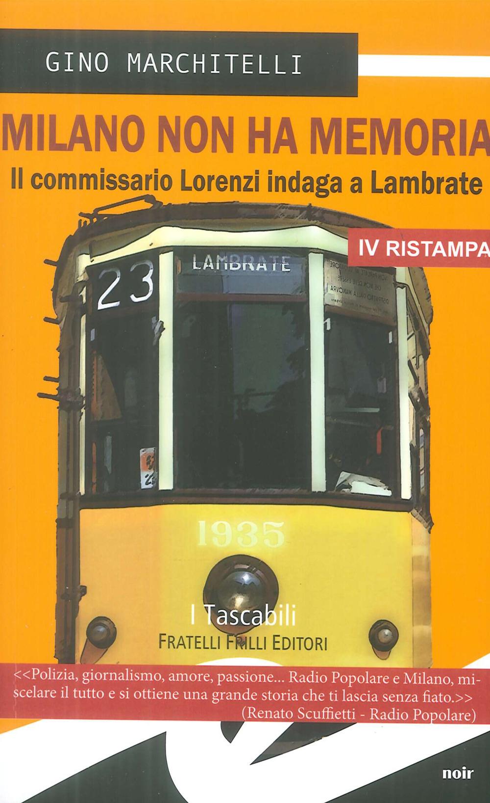 Vorderes Coverbild Milano non ha memoria. Il commissario Lorenzi indaga a Lambrate